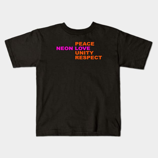 Peace neon love unity respect Kids T-Shirt by Neon Lovers